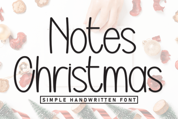 Notes Christmas: The Perfect Handwritten Typeface for Seasonal Crafts