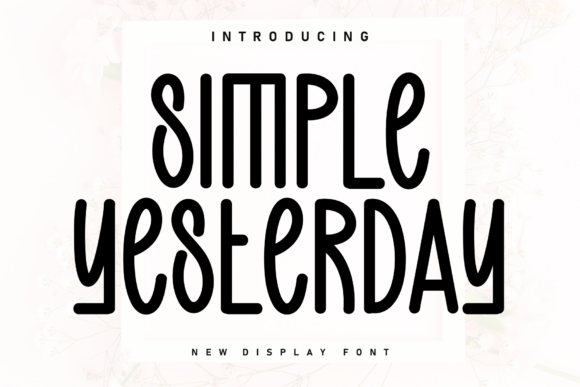 Simple Yesterday: The Handwritten Typeface That Transforms Small Business Branding