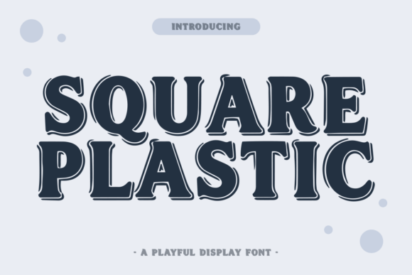 Square Plastic: The Display Typeface That Makes Campaigns Pop